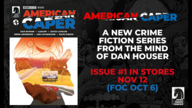 Dark Horse Comics and Absurd Ventures Present 'American Caper'