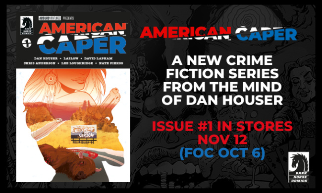 Dark Horse Comics and Absurd Ventures Present 'American Caper'