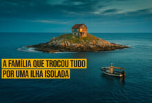 Família deixa tudo para trás e passa a viver em ilha que só pode ser acessada duas vezes por dia - isolamento total, silêncio e vida cercada pelo mar redefinem o sentido de liberdade